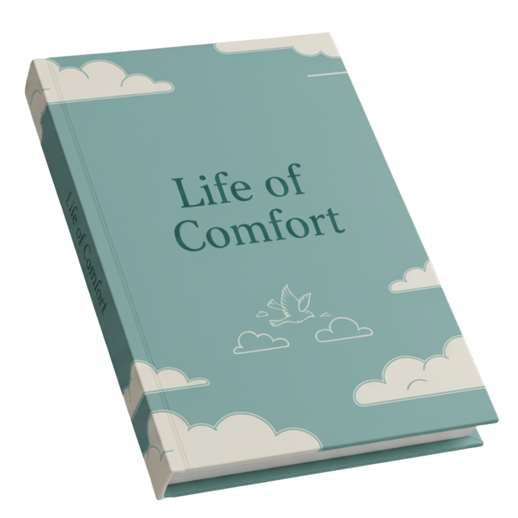 Life of Comfort