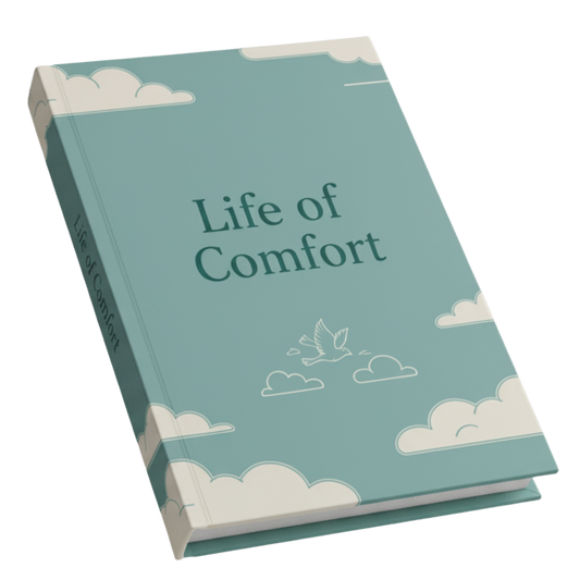Life of Comfort